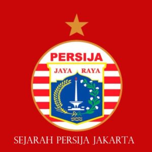 Sejarah Tim Sepak Bola Indonesia Persija Jakarta